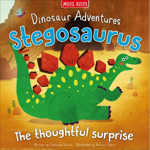 Miles Kelly - Dinosaur Adventures: Stegosaurus - The Thoughtful Surprise Miles Kelly - Dinosaur Adventures: Stegosaurus - The Thoughtful Surprise
