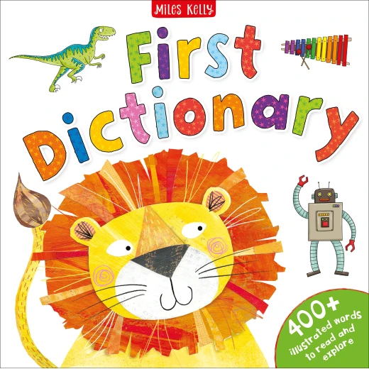 Miles Kelly - First Dictionary Miles Kelly - First Dictionary
