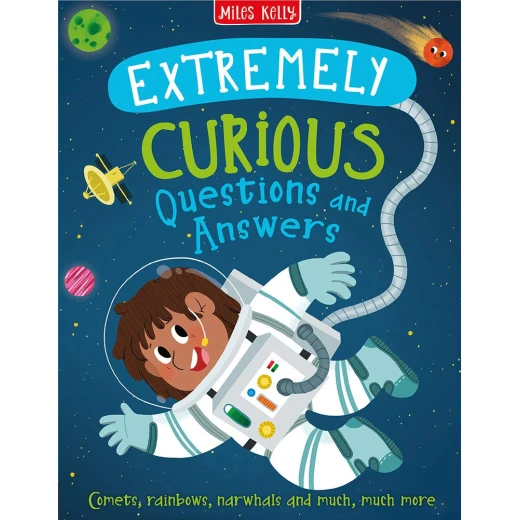 Miles Kelly - Extremely Curious Questions and Answers Miles Kelly - Extremely Curious Questions and Answers