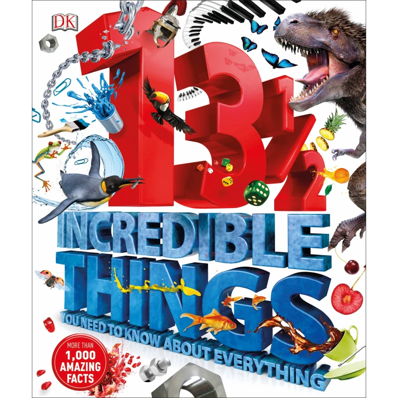 13½ Incredible Things You Need to Know About Everything - كتب دي كاي