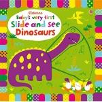 Baby's Very First Slide and See Dinosaurs, 10 صفحات - يو إس بورن