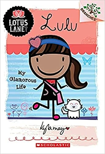 كتاب لولو: حياتي الفاتنة (كتاب الفروع: لوتس لين رقم 3) ,باللغة الأنجليزية, من سكولاستك كتاب لولو: حياتي الفاتنة (كتاب الفروع: لوتس لين رقم 3) ,باللغة الأنجليزية, من سكولاستك