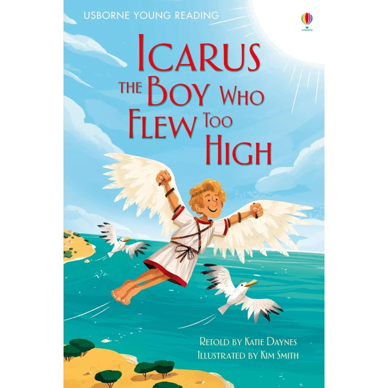 Icarus, the boy who flew too high - Usborne