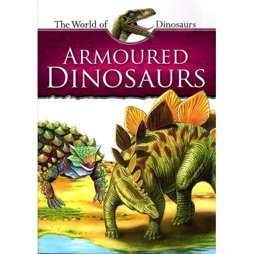 Armoured Dinosaurs – Children's Educational Paperback Book | 20 Pages of Illustrated Dinosaur Facts | Ages 12-15 | Part of The World of Dinosaurs Series Armoured Dinosaurs – Children's Educational Paperback Book | 20 Pages of Illustrated Dinosaur Facts | Ages 12-15 | Part of The World of Dinosaurs Series