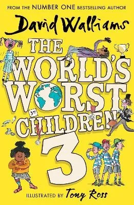 كتاب ديفيد وليامز الأطفال الأسوأ في العالم 3 قصص مضحكة للأطفال كتاب ديفيد وليامز الأطفال الأسوأ في العالم 3 قصص مضحكة للأطفال