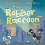 The Robber Raccoon Children's Book, Playful Adventures, Learning Honesty and Friendship