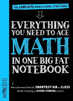 Everything You Need to Ace Math Study Guide for Middle School Students Everything You Need to Ace Math Study Guide for Middle School Students
