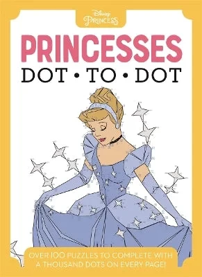 Disney Dot to Dot Princesses Activity Book, Connect the Dots, Coloring Pages, for Kids Disney Dot to Dot Princesses Activity Book, Connect the Dots, Coloring Pages, for Kids