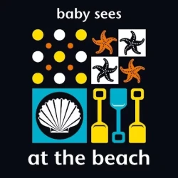 Baby Sees Beach Book: High Contrast Illustrations for Babies, Interactive Seaside Scenes, Develops Visual Focus & Attention Skills, Ideal for Infants, 1+ Age Range
