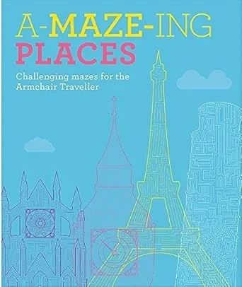 A Maze Ing Places Activity Book for Kids, Mazes and Puzzles, Paperback A Maze Ing Places Activity Book for Kids, Mazes and Puzzles, Paperback