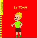 LE TDAH: Comprehensive Guide for Parents and Educators - Dar al hayat