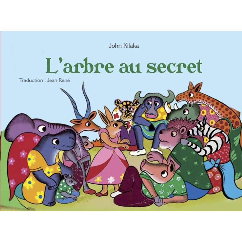 كتاب L'ARBRE AU SECRET غلاف ورقي طبعة فرنسية لجون كيلاكا، 32 صفحة - دار الحياة